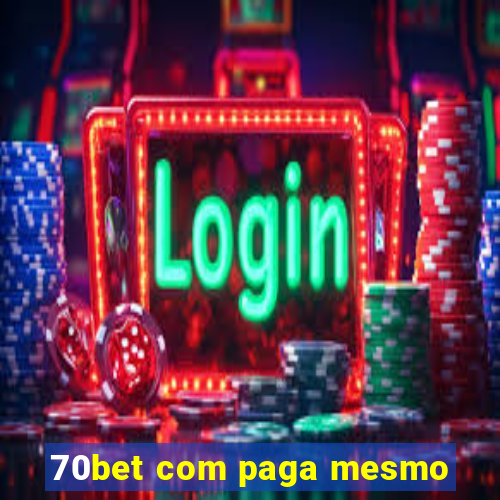 70bet com paga mesmo